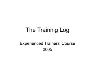The Training Log