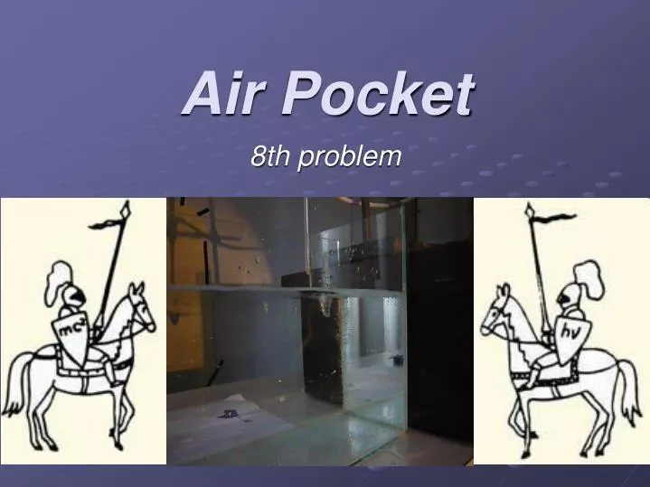 air pocket