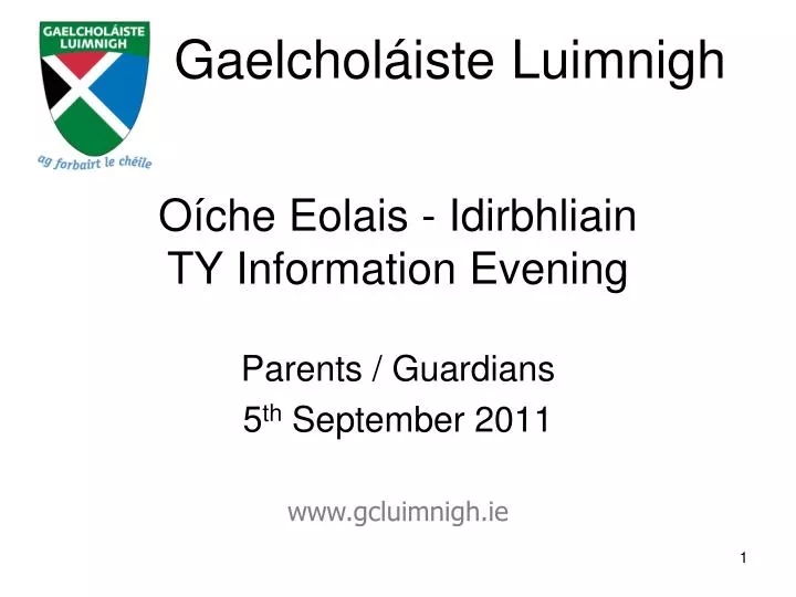 o che eolais idirbhliain ty information evening