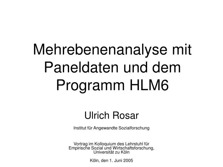 mehrebenenanalyse mit paneldaten und dem programm hlm6