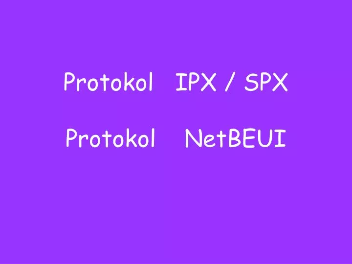 protokol ipx spx protokol netbeui