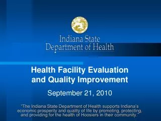 Health Facility Evaluation and Quality Improvement September 21, 2010