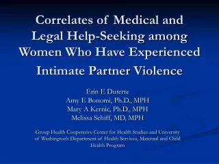 Erin E Duterte Amy E Bonomi, Ph.D., MPH Mary A Kernic, Ph.D., MPH Melissa Schiff, MD, MPH