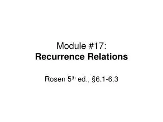 Module #17: Recurrence Relations