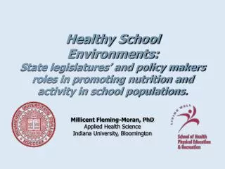 Millicent Fleming-Moran, PhD Applied Health Science Indiana University, Bloomington