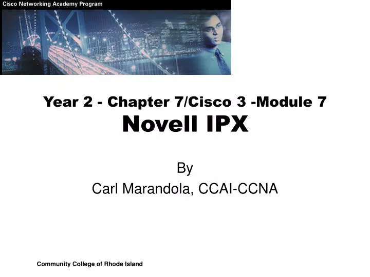 year 2 chapter 7 cisco 3 module 7 novell ipx