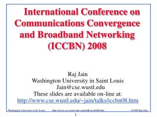 International Conference on Communications Convergence and Broadband Networking (ICCBN) 2008