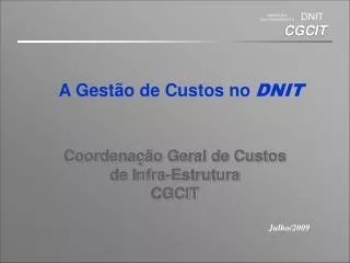 Coordenação Geral de Custos de Infra-Estrutura CGCIT