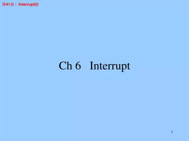 ch 6 interrupt