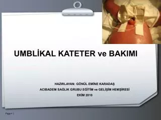 UMBLİKAL KATETER ve BAKIMI