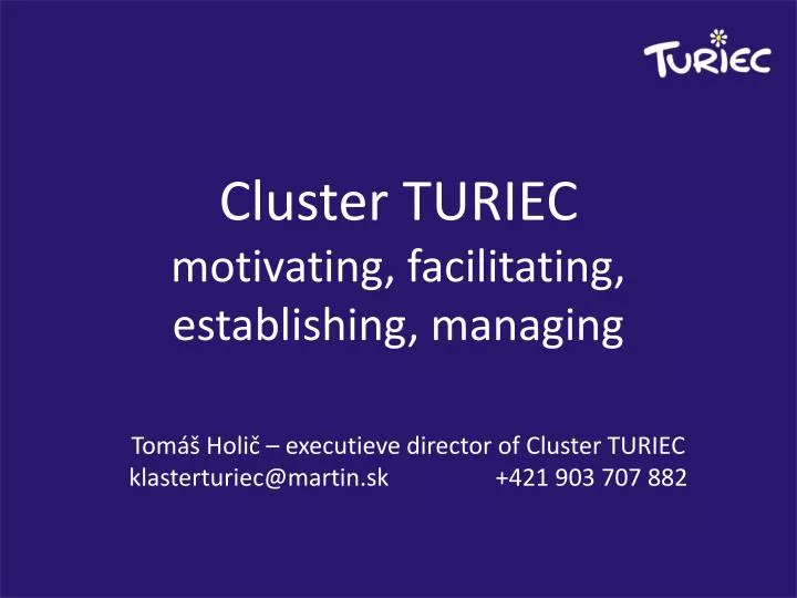 cluster turiec motivating facilitating establishing managing