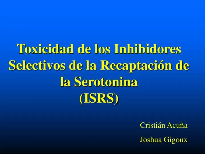 toxicidad de los inhibidores selectivos de la recaptaci n de la serotonina isrs