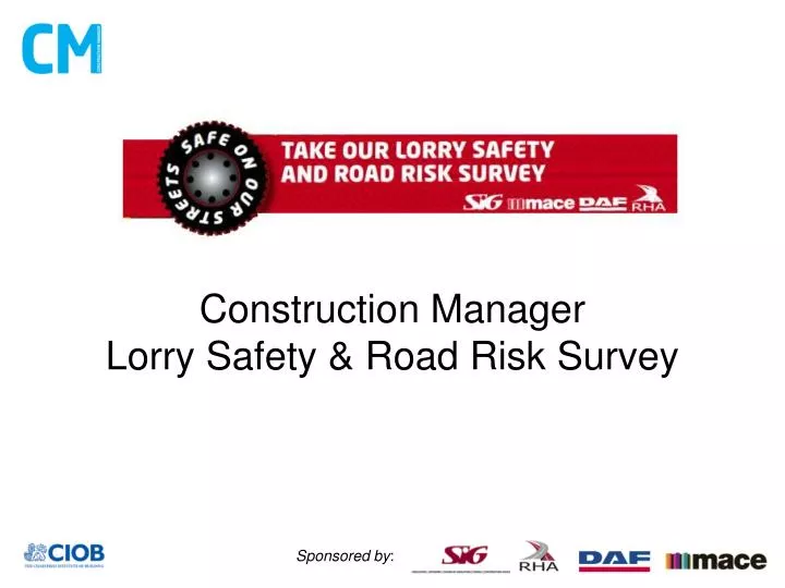 construction manager lorry safety road risk survey