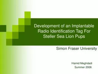 Development of an Implantable Radio Identification Tag For Steller Sea Lion Pups