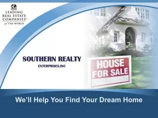 We’ll Help You Find Your Dream Home