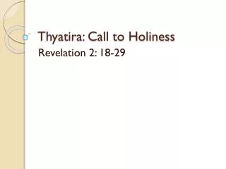 Thyatira : Call to Holiness