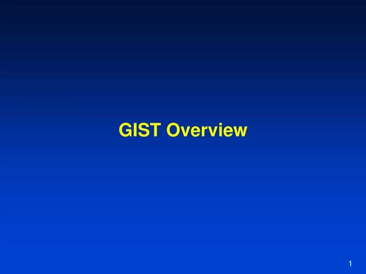 gist overview