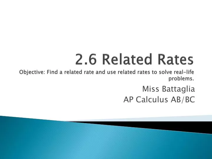 2 6 related rates objective find a related rate and use related rates to solve real life problems