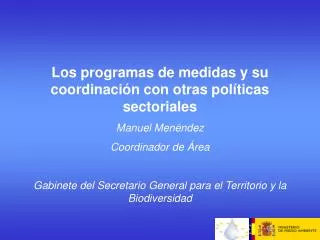 Los programas de medidas y su coordinación con otras políticas sectoriales Manuel Menéndez