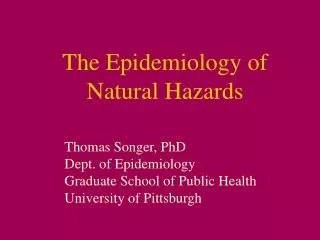 The Epidemiology of Natural Hazards