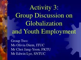 Activity 3: Group Discussion on Globalization and Youth Employment