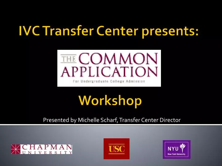 presented by michelle scharf transfer center director