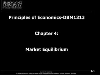 Principles of Economics-DBM1313 Chapter 4: Market Equilibrium