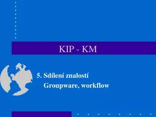 KIP - KM