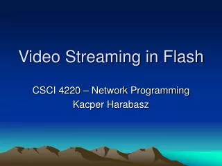 Video Streaming in Flash