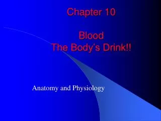 Chapter 10 Blood The Body’s Drink!!