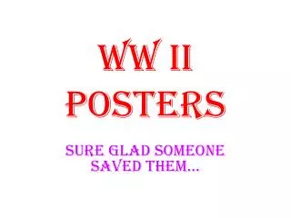 WW II Posters