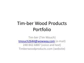 Tim- ber Wood Products Portfolio