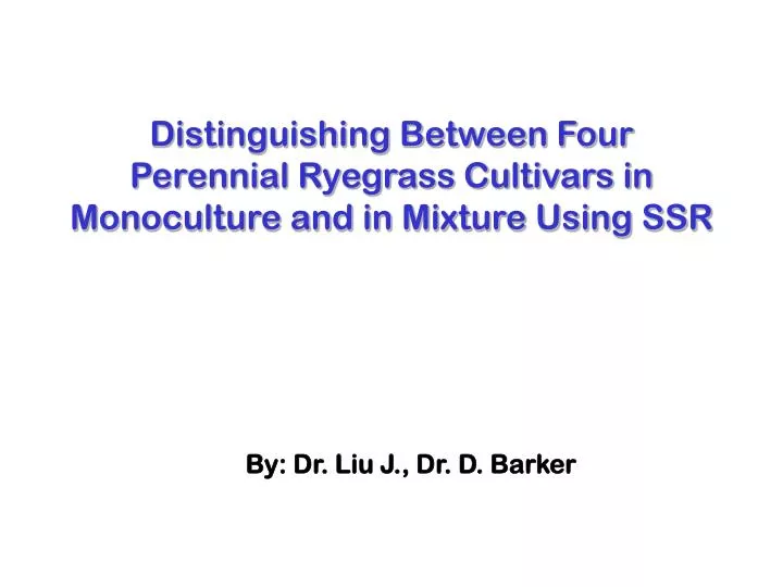 distinguishing between four perennial ryegrass cultivars in monoculture and in mixture using ssr