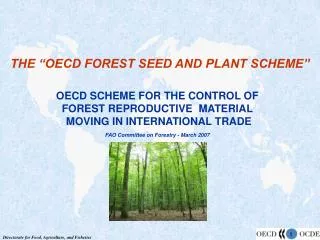 THE “OECD FOREST SEED AND PLANT SCHEME”
