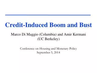 Credit-Induced Boom and Bust