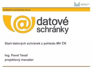 Start datových schránek z pohledu MV ČR