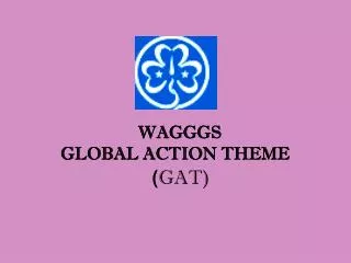 WAGGGS GLOBAL ACTION THEME