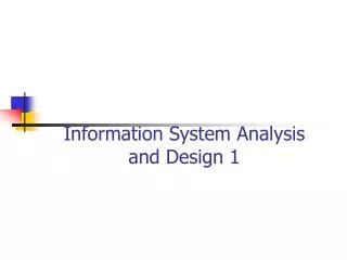 Information System Analysis and Design 1