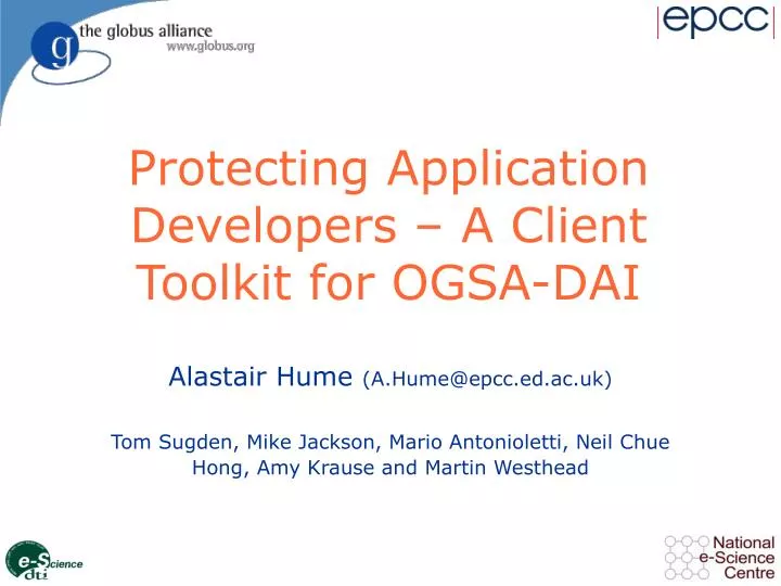 protecting application developers a client toolkit for ogsa dai