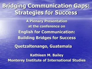Bridging Communication Gaps: Strategies for Success