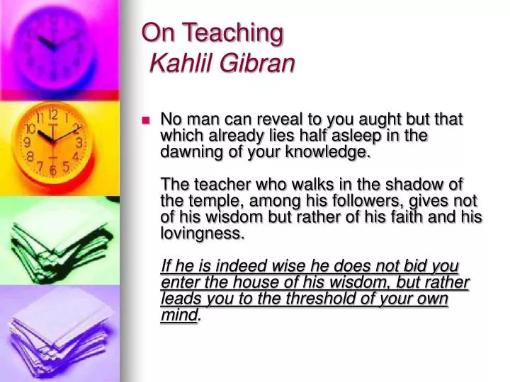 on teaching kahlil gibran