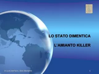 LO STATO DIMENTICA L’AMIANTO KILLER