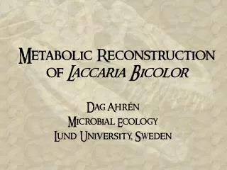 Metabolic Reconstruction of Laccaria Bicolor