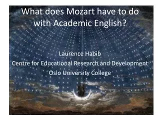 What does Mozart have to do with Academic English?