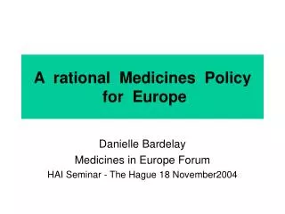 A rational Medicines Policy for Europe