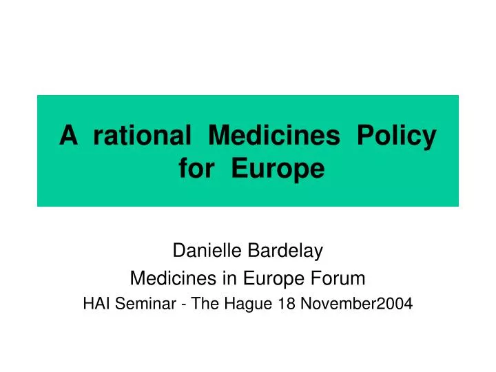 a rational medicines policy for europe