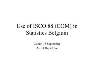 Use of ISCO 88 (COM) in Statistics Belgium