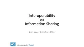 Interoperability and Information Sharing
