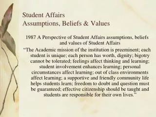 Student Affairs Assumptions, Beliefs &amp; Values