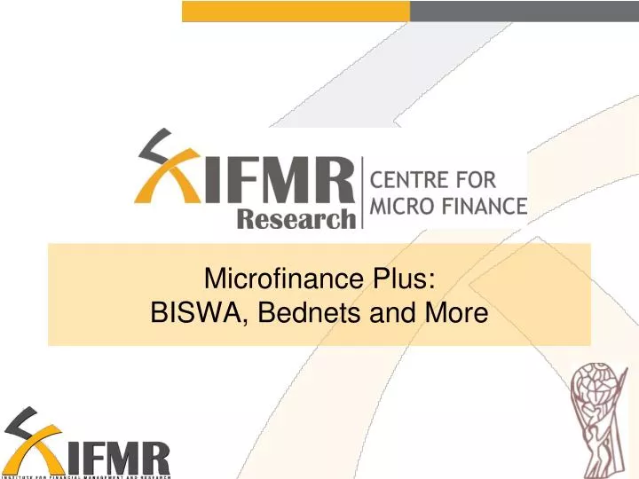 microfinance plus biswa bednets and more